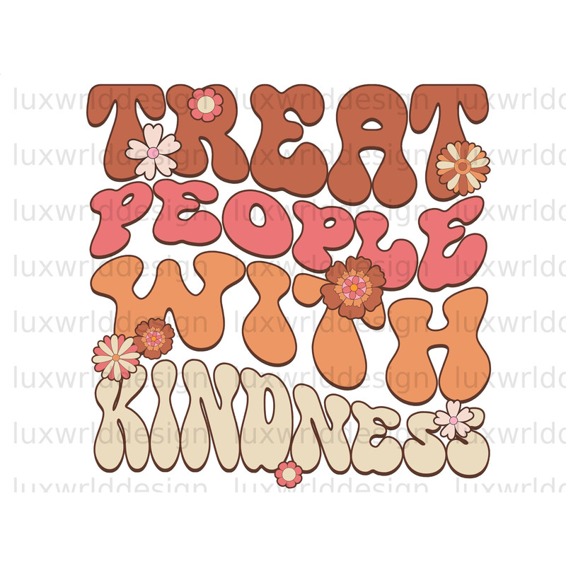 Treat People With Kindness PNG  Mental Health png  Positive Quotes  Sublimation Design  Digital Download  Be Kind png  Retro png - 1.jpg