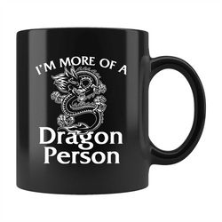 funny dragon lover mug, dragon lover gift, dragon mug, dragon gift, gift for dragon fan, dragon fan mug, i'm more of a d