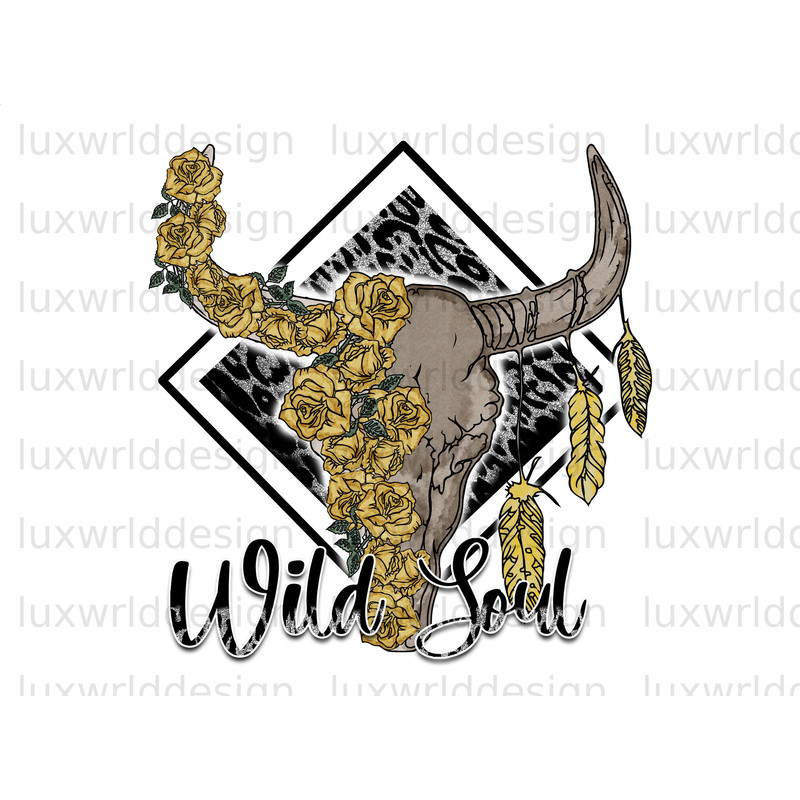 Wild Soul Bull Skull PNG Western png Western Design Sublimation Design Digital Design Download Western Shirt png Bull Skull png - 1.jpg