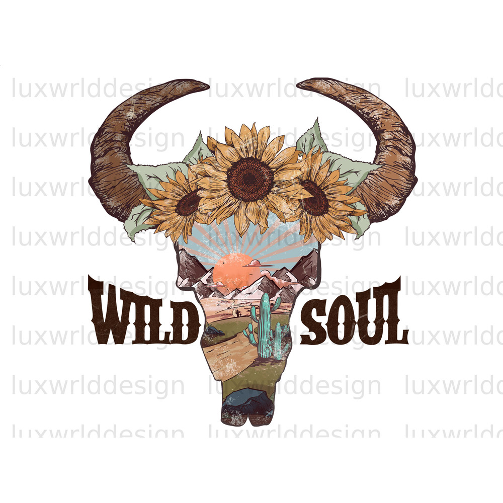Wild Soul Bull Skull PNG Western png Western Design Sublimation Design Digital Design Download Western Sublimation Western Shirt - 1.jpg