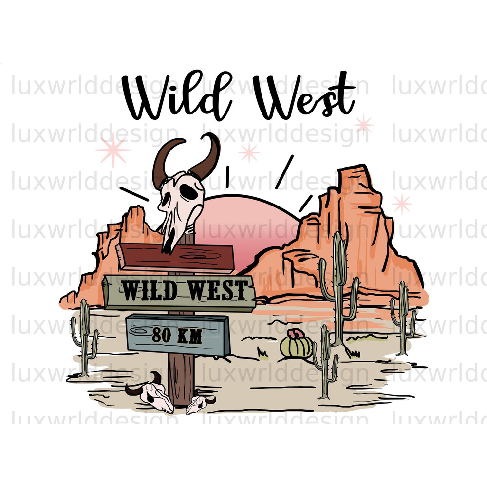 Wild West PNG  Western png  Western Design png  Western Sublimation Design  Digital Download  Western Shirt png - 1.jpg
