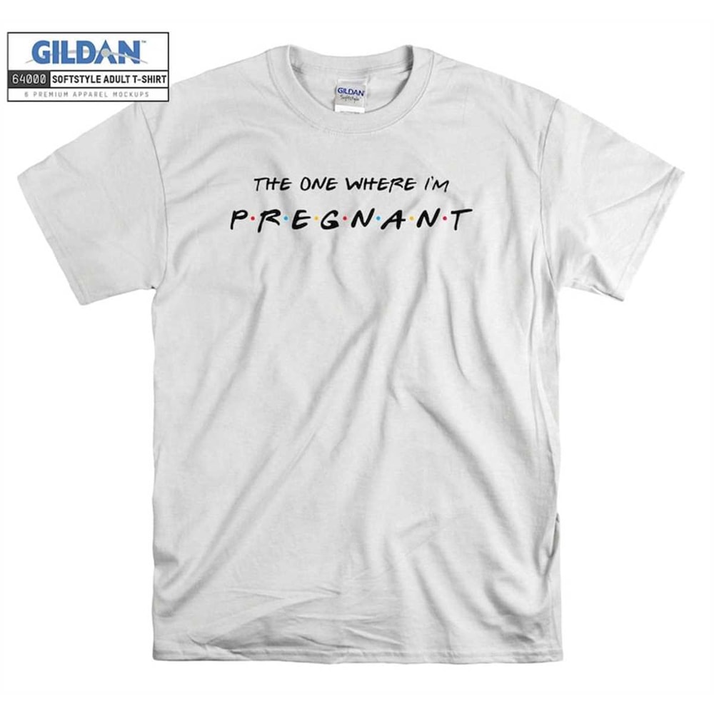 MR-1462023103421-friends-the-one-where-im-pregnant-t-shirt-hoodie-hoody-image-1.jpg