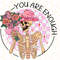 You Are Enough PNG Skeleton png Mental Health Png Sublimation Design Digital Design Retro png Self Love Graphic - 1.jpg
