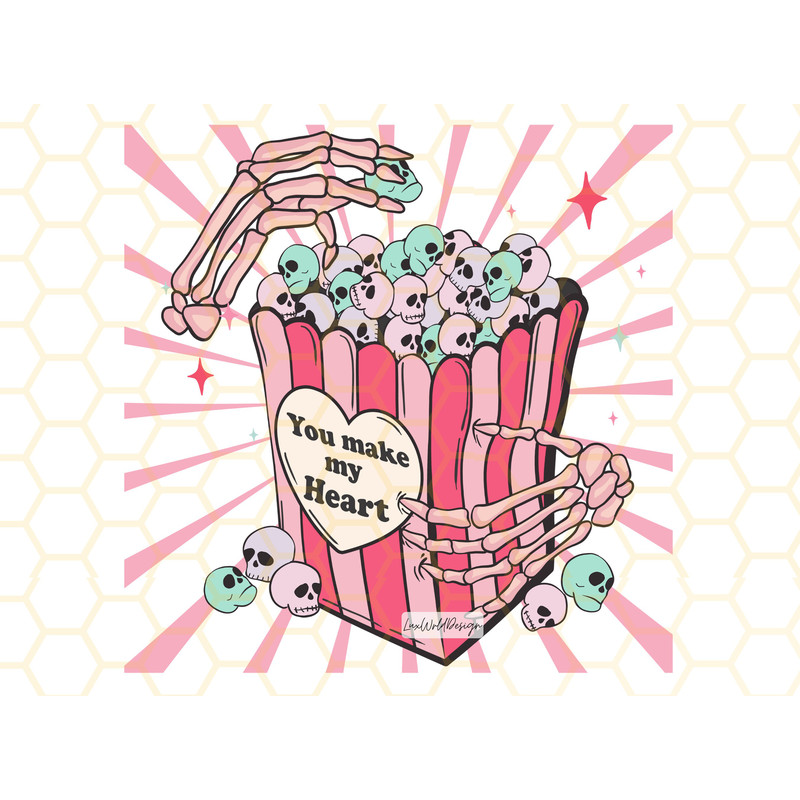 You Make My Heart PNG Skull png Funny Valentine's png Sublimation Design Digital Design Download Valentine png Skeleton png - 1.jpg