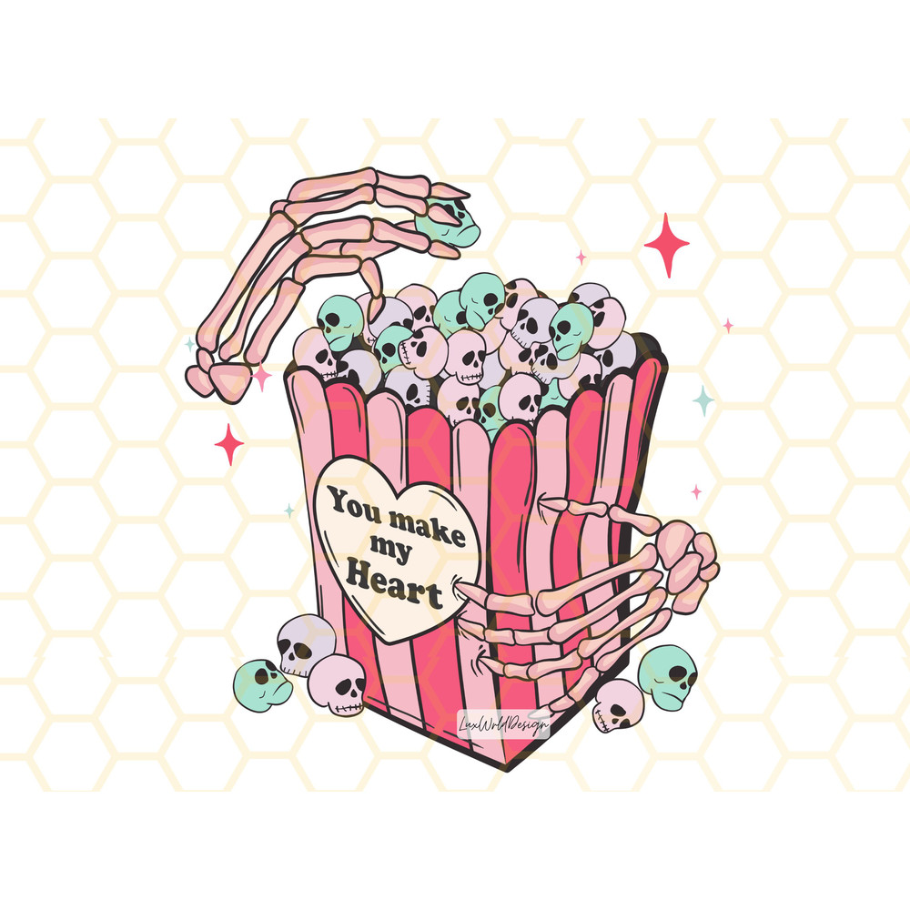 You Make My Heart PNG Skull png Funny Valentine's png Sublimation Design Digital Design Download Valentine png Skeleton png - 2.jpg