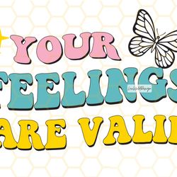 your feelings are valid png kindness png mental