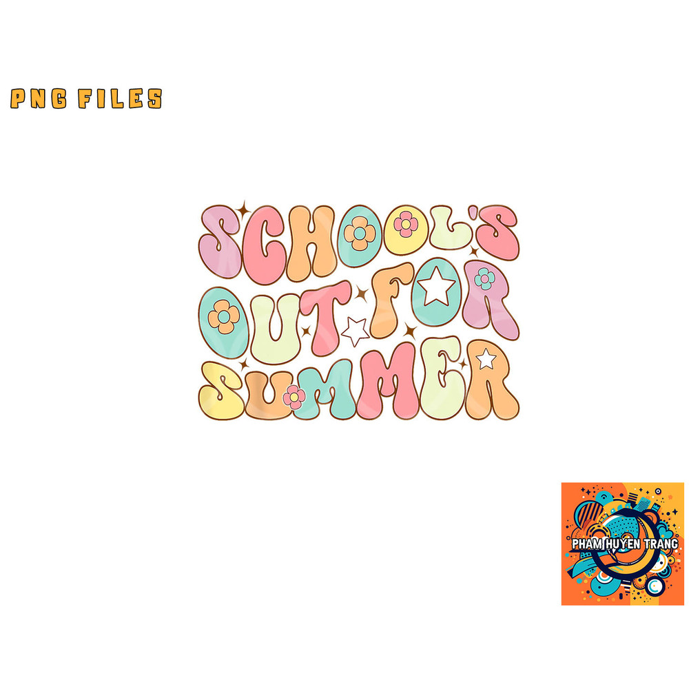 Retro Groovy School s Out For Summer Graduation Teacher Kids png, digital download copy.jpg