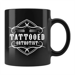 tattooed orthotist gift, tattooed orthotist mug, orthotics gift, orthotist gift, orthotist mug, prosthetist gift, prosth