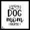 Wiley Dog Mom Nurse SVG Silhouette