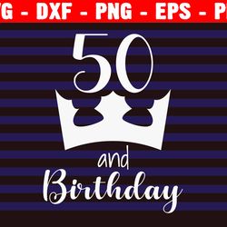 50th birthday crew svg, 50th birthday svg, 50th birthday squad svg, 50 and fabulous, svg files for cricut, silhouette