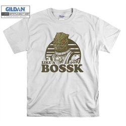 star wars like a bossk bounty hunter retro t shirt hoodie hoody t-shirt tshirt s-m-l-xl-xxl-3xl-4xl-5xl oversized men wo