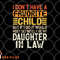 Retro Vintage I Don t Have A Favorite Child Daughter In Law png, digital download copy.jpg