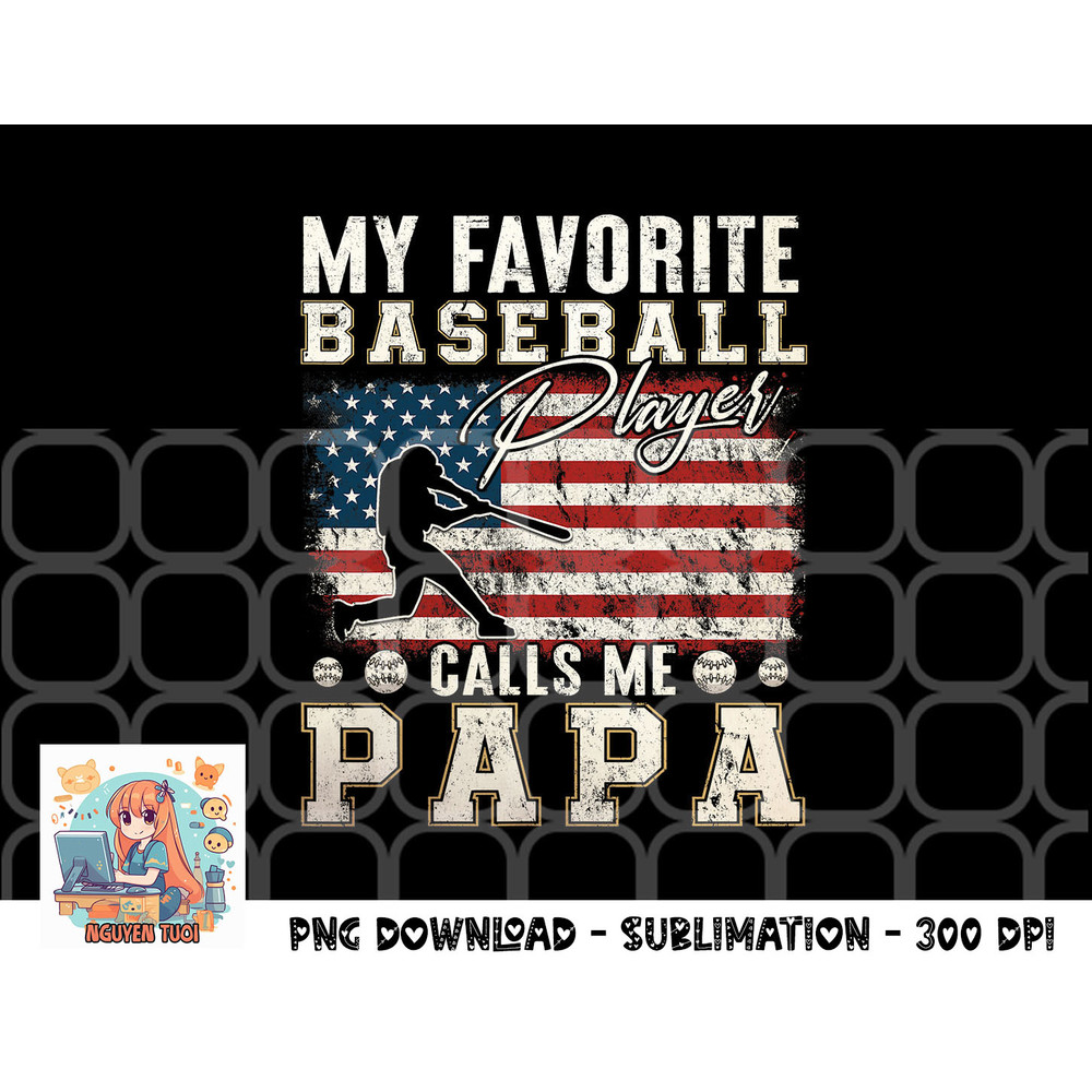 Mens My Favorite Baseball Player Calls Me Papa American Flag png, digital download.pngMens My Favorite Baseball Player Calls Me Papa American Flag png, digital