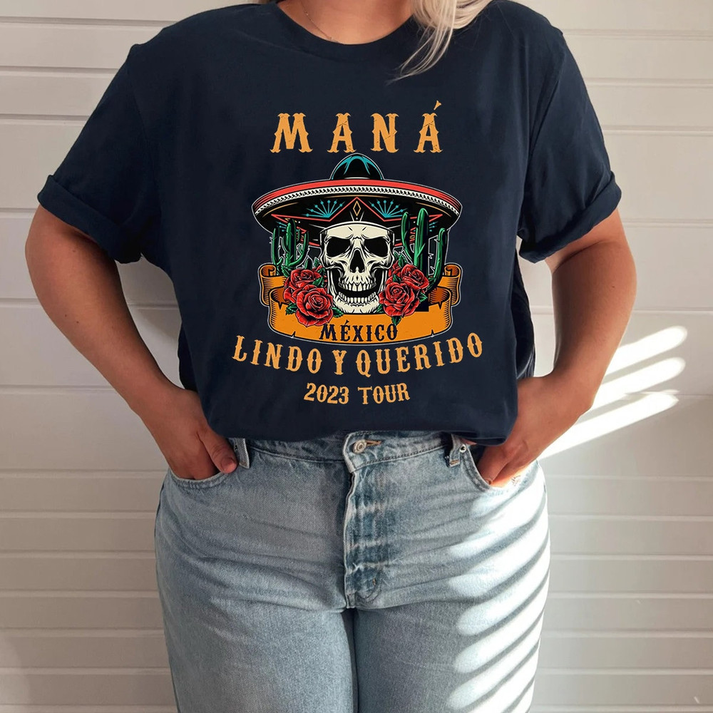 Mana 2023 Shirts, Mana Tour 2023 Hoodie, Mana Concert Shirt, México Lindo Y Querido Tour Shirt, Concert Unisex T-Shirt, Music Tour 2023 - 2.jpg