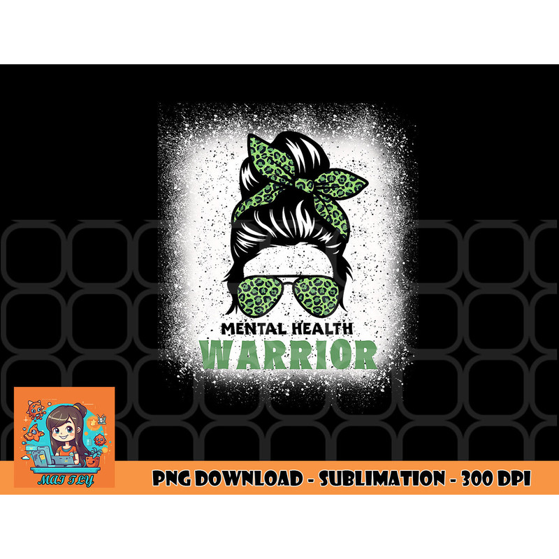 Mental Health Warrior Messy Bun - Mental Health Awareness png, digital download copy.jpg