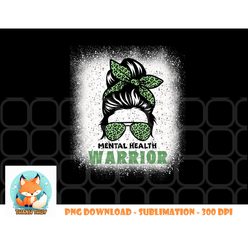 Mental Health Warrior Messy Bun - Mental Health Awareness png, digital download copy.jpg
