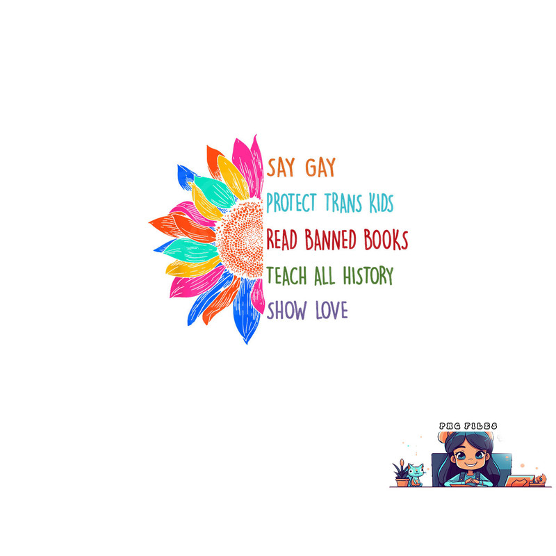 Say Gay Protect Trans Kids Read Banned Books Teach History png, digital download copy.jpg