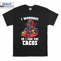 deadpool wade wilson love tacos t shirt hoodie hoody t-shirt tshirt s-m-l-xl-xxl-3xl-4xl-5xl oversized men women unisex