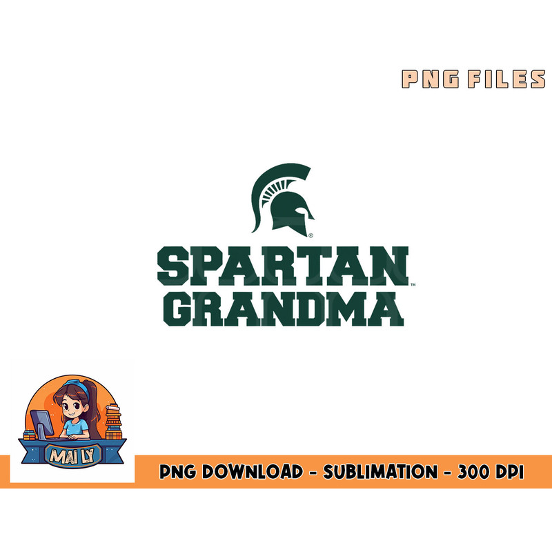 Michigan State MSU Spartans Spartan Grandma png, digital download copy.jpg