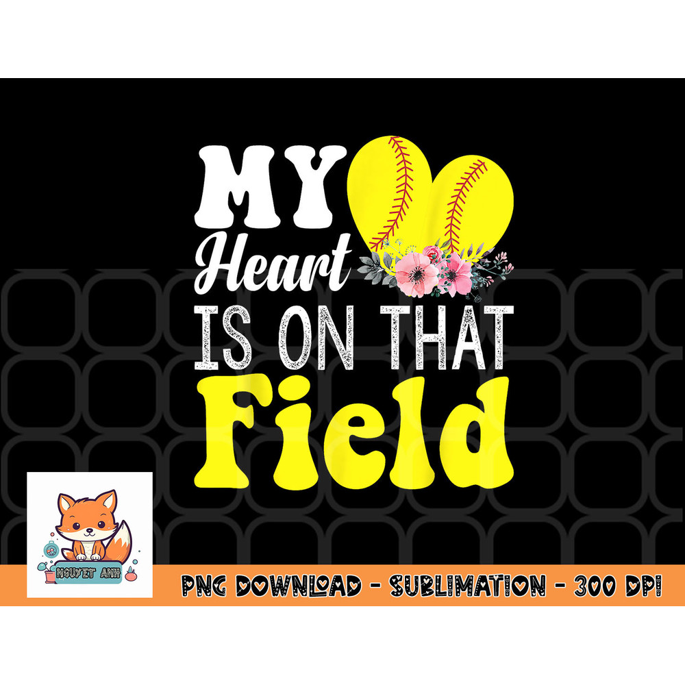 My Heart is on That Field Baseball Tee Softball Mom Gifts png, digital download copy.jpg