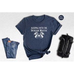sleeping with the dungeon master shirt, dungeons and dragons tee, gift for dungeon master, tabletop gaming t-shirt