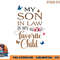 My Son in Law Is My Favorite Child Funny Women Mom png, digital download copy.jpg