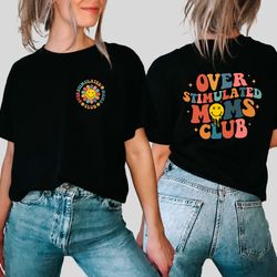 over stimulated moms club sweatshirt, over stimulated moms shirt, retro shirt for moms, gift for moms, mothers day gift,