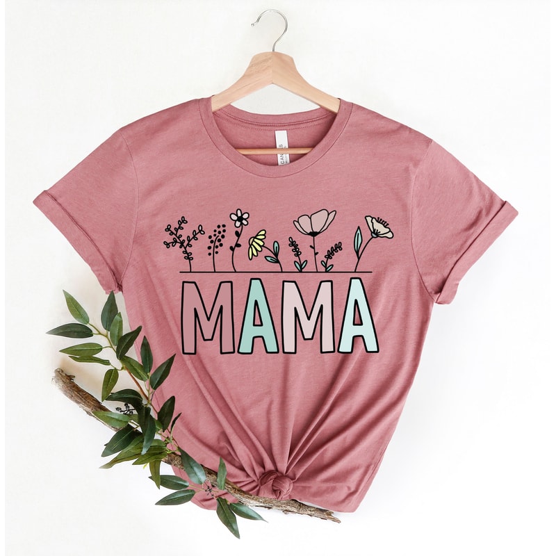 Plant Mama Shirt,Morther Raising Wildflowers Shirt,Floral Mama Shirt,Mothers Day Gift,Wildflower Mom Tee,Flower Mama Shirt,Woman Graphic Tee - 5.jpg