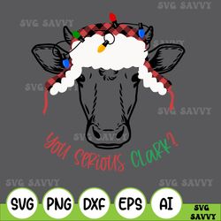 You Serious Clark, Cow Christmas Lights Ugly Christmas Svg, Christmas Svg, Funny Heifers Christmas Svg, Cow Holiday Svg