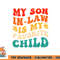 My Son In Law Is My Favorite Child Hilarious Family png, digital download copy.jpg