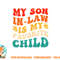 My Son In Law Is My Favorite Child Hilarious Family png, digital download copy.jpg