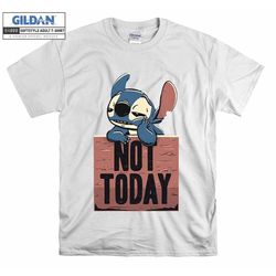 lilo & stitch not today funny gift t shirt hoodie hoody t-shirt tshirt s-m-l-xl-xxl-3xl-4xl-5xl oversized men women unis