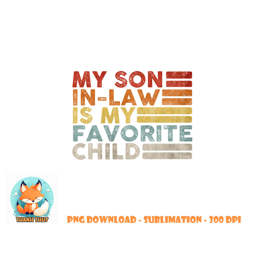 My Son In Law Is My Favorite Child Vintage Family Reunion 80 png, digital download copy.jpg