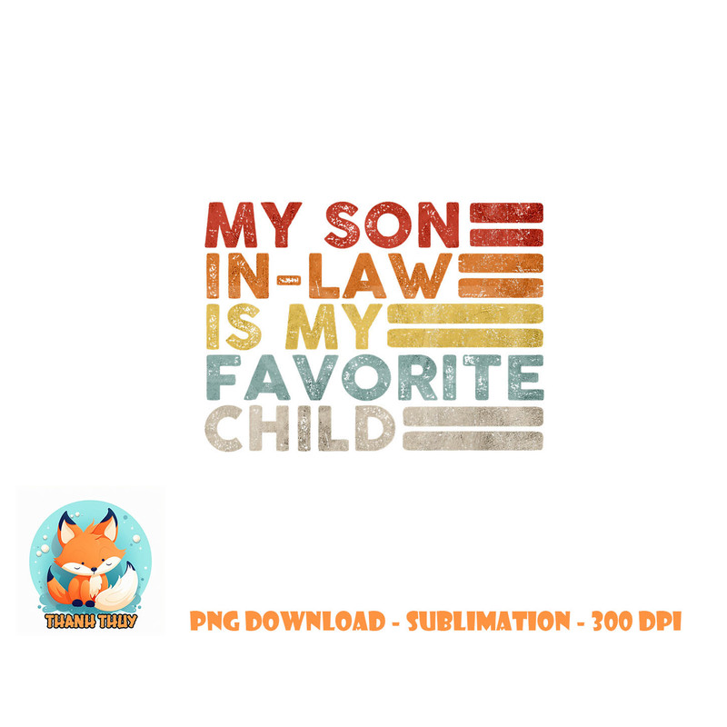 My Son In Law Is My Favorite Child Vintage Family Reunion 80 png, digital download copy.jpg