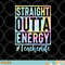 Teacher Straight Outta Energy Teacher Life Tie Dye png, digital download copy.jpg