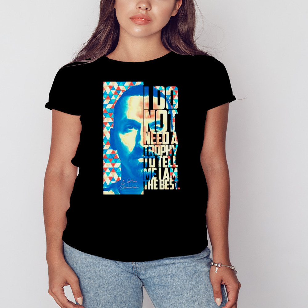 Zlatan Ibrahimovic Badass Quote Shirt, Unisex Clothing, Shirt For Men Women, Graphic Design, Unisex Shirt