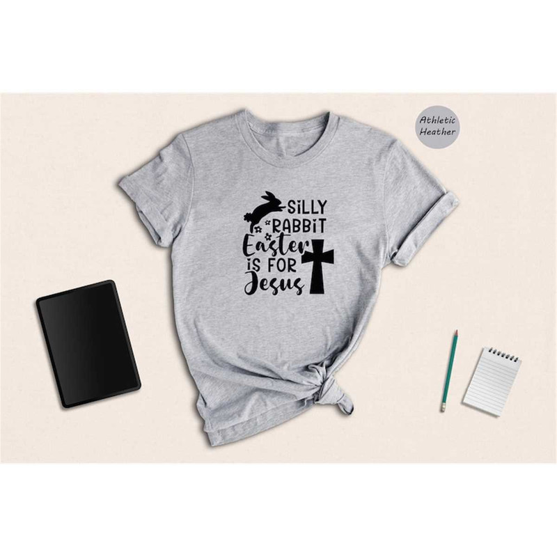 MR-146202315293-silly-rabbit-easter-is-for-jesus-shirt-cute-easter-tee-funny-image-1.jpg
