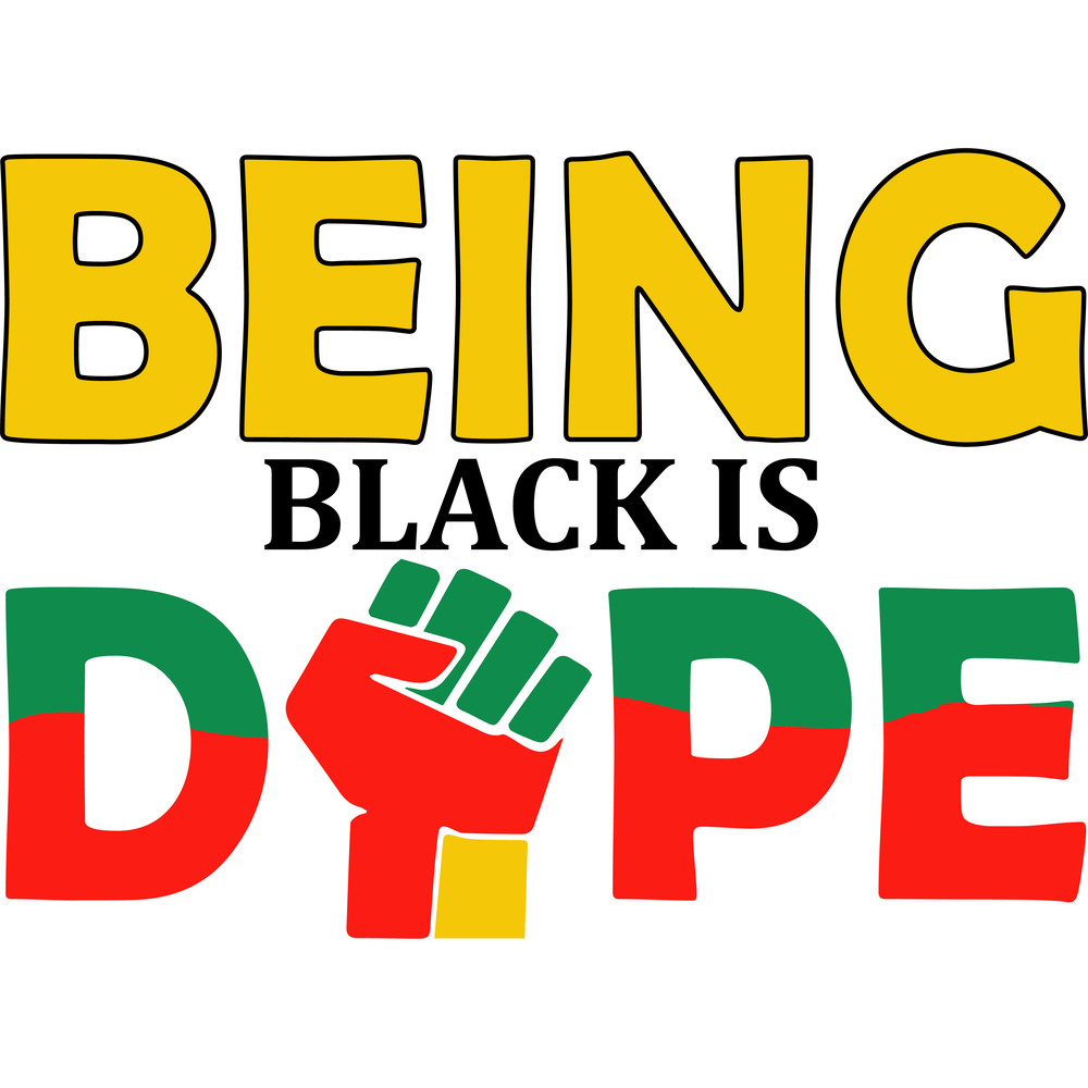 Being black is dope SVG.png