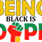 Being black is dope SVG.png