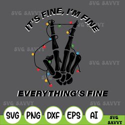it's fine i'm fine everything's fine christmas skeleton svg, ugly christmas svg women funny, merry creepmas svg