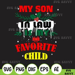 christmas gift my daughter in law is my favorite child svg png downloadable digital item