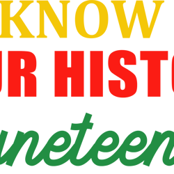 know your history juneteenth svg, free-ish svg, africa svg, black history svg, black power svg digital file download