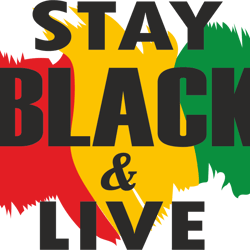 Stay Black Live Svg, Free-ish Svg, Africa svg, Black History svg, Black Power svg Digital File Download