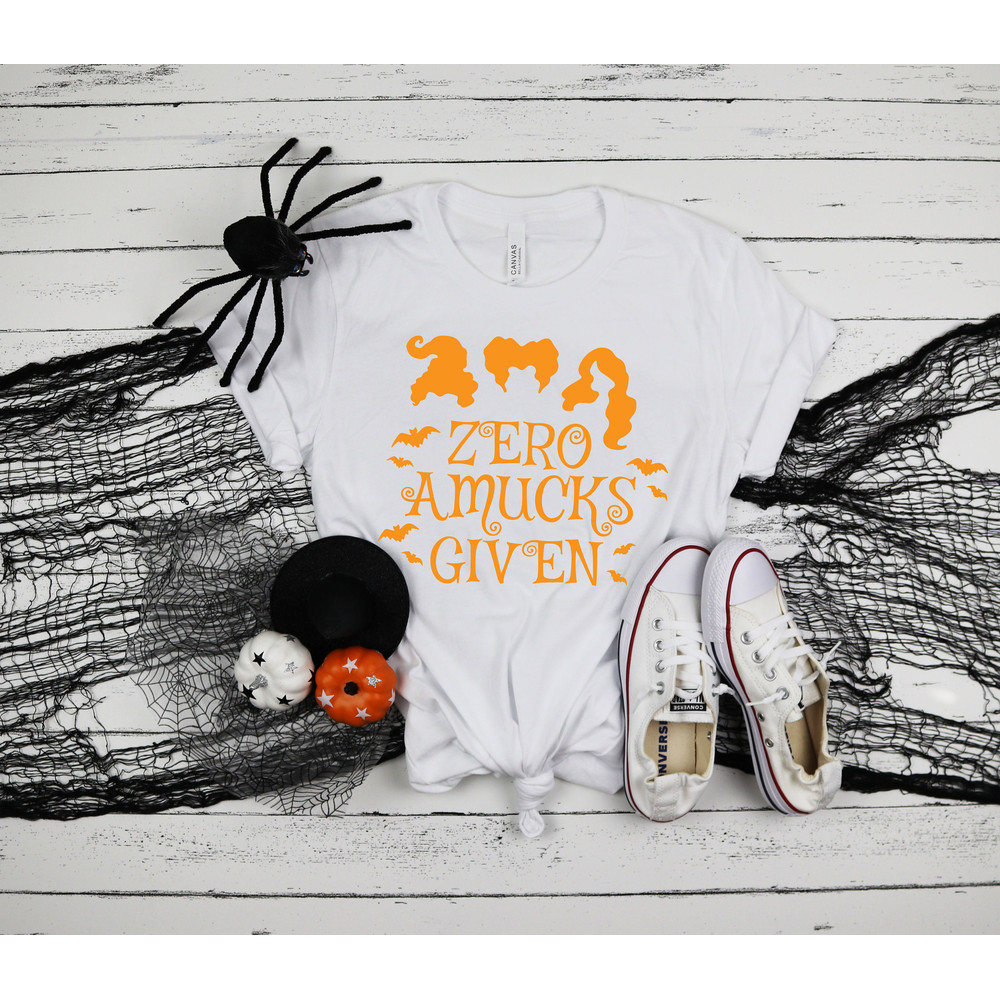Zero Amucks Given Shirt, Halloween Party Shirts, Hocus Pocus Shirts,Sanderson Sisters Shirts,Halloween Outfits, 2022 Halloween Funny Shirt - 3.jpg