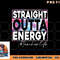 Paraprofessional Straight Outta Energy Teacher Life rainbow png, digital download copy.jpg