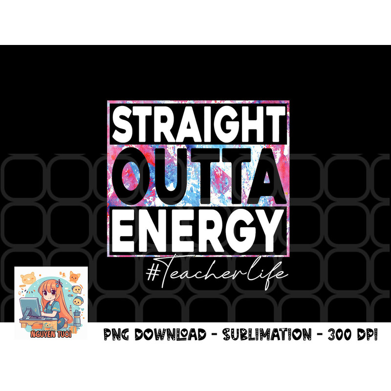 Paraprofessional Straight Outta Energy Teacher Life rainbow png, digital download.pngParaprofessional Straight Outta Energy Teacher Life rainbow png, digital do