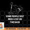 Pat On The Back Some People Just Need aPat on the Back Funny png, digital download copy.jpg