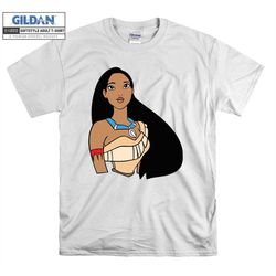 disney princess cartoon funny pocahontas t shirt hoodie hoody t-shirt tshirt s-m-l-xl-xxl-3xl-4xl-5xl oversized men wome