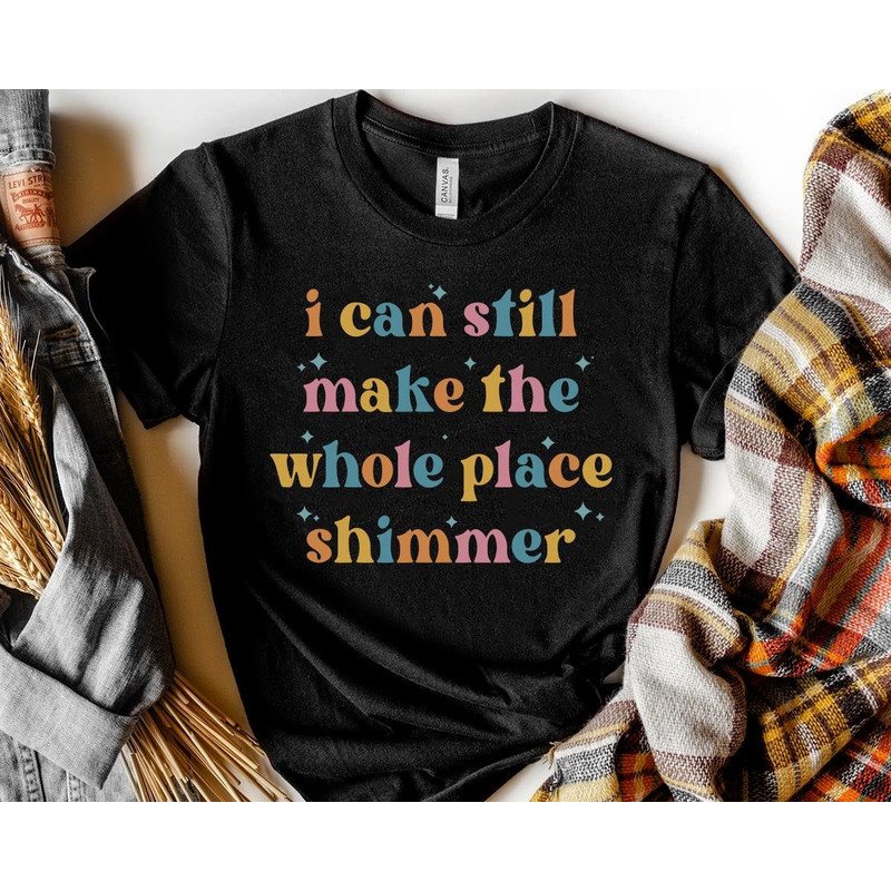 I Can Still Make The Whole Place Shimmer Jelwellery Trip 2023 Sweatshirt Hoodie Vacation 2023 Gift For Men Women - 3.jpg
