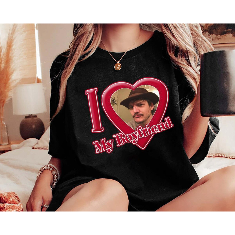 I Love My Boyfriend Pedro T-Shirt 2023 Sweatshirt Hoodie Vacation 2023 Gift For Men Women - 1.jpg